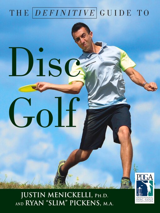 Title details for The Definitive Guide to Disc Golf by Justin Menickelli - Available